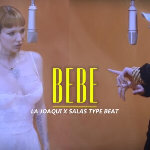 Beat Type "La Joaqui x Salastkbron" - BEBE